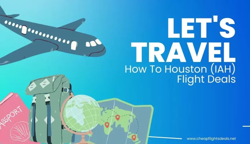 Houston (IAH) Flight Deals